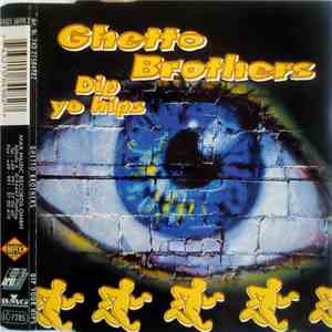 Ghetto Brothers  - Dip Your Hips album flac
