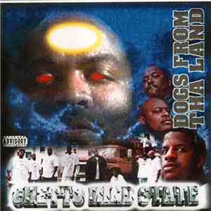 Ghetto Mind State - Dogs From Tha Land album flac