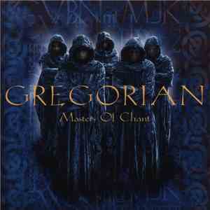 Gregorian - Masters Of Chant album flac
