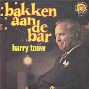 Harry Touw - Bakken Aan De Bar album flac
