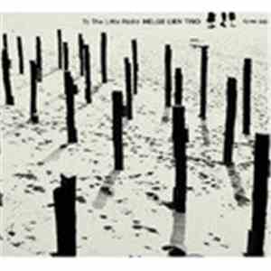 Helge Lien Trio - To The Little Radio album flac