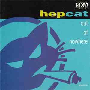 Hepcat - Out Of Nowhere album flac