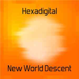 Hexadigital - New World Descent album flac
