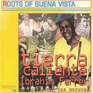 Ibrahim Ferrer Con Los Bocucos - Tierra Caliente album flac