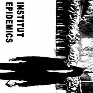 Institut - Epidemics album flac