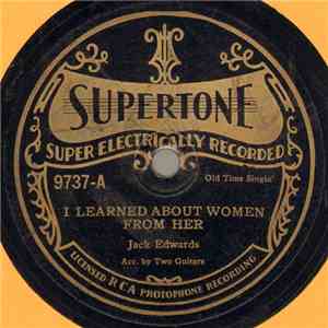 Jack Edwards  - I Learned About Women From Her / That Little Black Mustache album flac