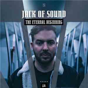 Jack Of Sound - The Eternal Beginning album flac