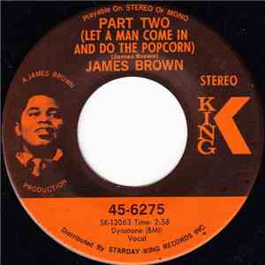 James Brown - Part Two (Let A Man Come In And Do The Popcorn) / Gittin' A Little Hipper (Part 2) album flac