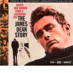 James Dean, Leith Stevens, Leonard Rosenman, Robert Altman - The James Dean Story (Sights And Sounds From A Legendary Life) album flac