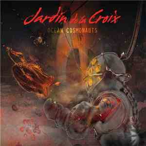 Jardin de La Croix - Ocean Cosmonauts album flac