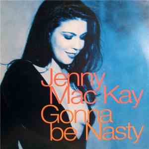 Jenny Mac Kay - Gonna Be Nasty album flac