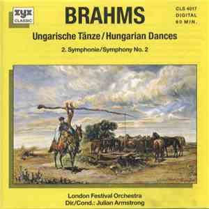 Johannes Brahms - Ungarische Tänze / Symphonie Nr. 2 album flac