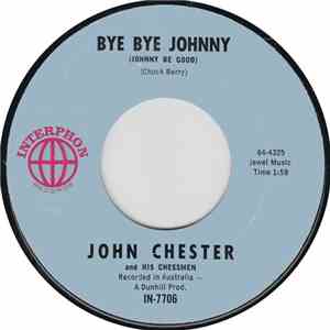 John Chester And His Chessmen - Bye Bye Johnny (Johnny Be Good) album flac