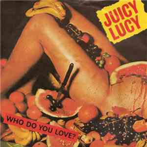 Juicy Lucy - Who Do You Love? album flac