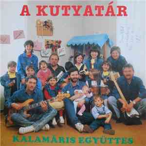Kalamáris Együttes - A Kutyatár album flac