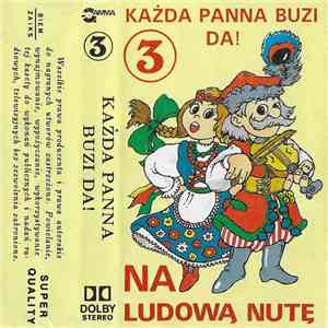 Kapela "Net" - Każda Panna Buzi Da! 3 - Na Ludową Nutę album flac