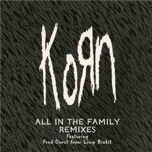 Korn Featuring Fred Durst - All In The Family album flac