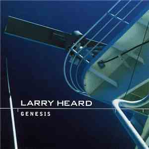 Larry Heard - Genesis album flac