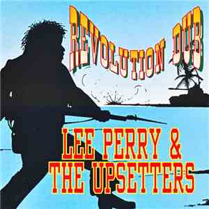 Lee Perry & The Upsetters - Revolution Dub album flac