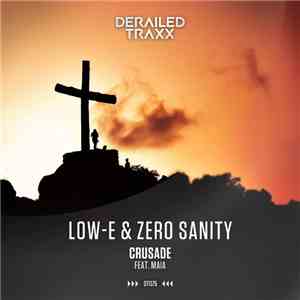 Low-E & Zero Sanity Feat. Maia  - Crusade album flac