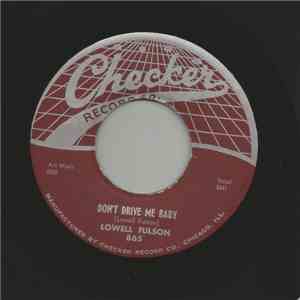 Lowell Fulson - Don't Drive Me Baby / You're Gonna Miss Me album flac