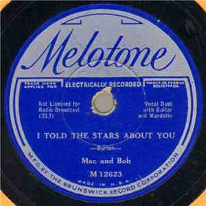 Mac And Bob - I Told The Stars About You / When It's Lamp Lightin' Time In The Valley album flac