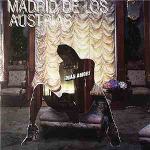 Madrid De Los Austrias - Más Amor album flac