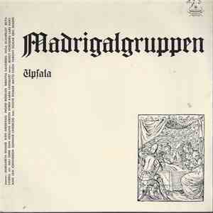 Madrigalgruppen, Uppsala - Madrigalgruppen Upsala album flac