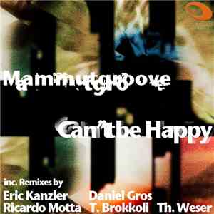 Mammutgroove - Can´t Be Happy album flac