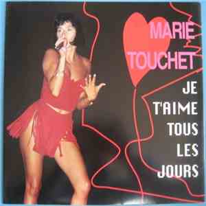 Marie Touchet - Je T'Aime Tous Les Jours album flac