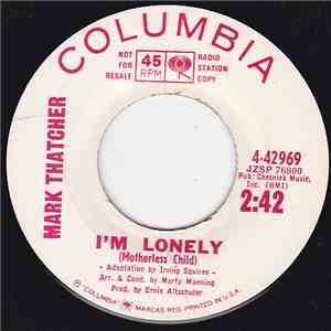 Mark Thatcher - I'm Lonely (Motherless Child) / One Good 24 Carat Reason album flac
