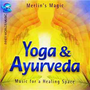 Merlin's Magic - Yoga And Ayurveda album flac