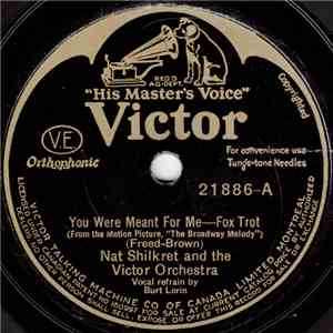 Nat Shilkret And The Victor Orchestra - You Were Meant For Me / Broadway Melody album flac