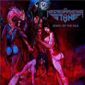 Necromancing The Stone - Jewel Of The Vile album flac