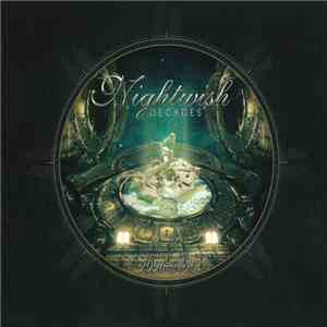 Nightwish - Decades - An Archive Of Song 1996-2015 album flac