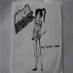 Ninja Attak - My First Time album flac