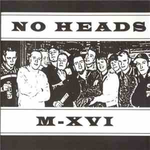No Heads / M-XVI - Split 2009 album flac