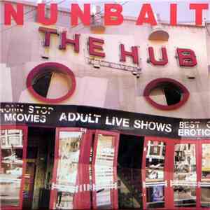 Nunbait - The Hub album flac