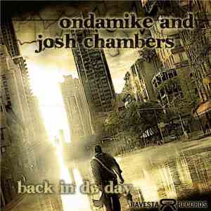 OnDaMike And Josh Chambers - Back In Da Day album flac