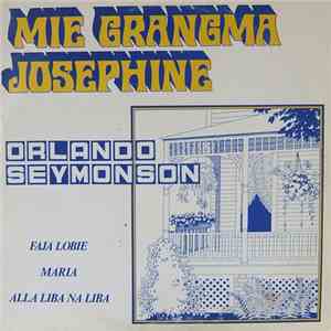 Orlando Seymonson - Mie Grangma Josephine album flac