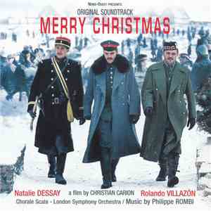 Philippe Rombi, Natalie Dessay, Rolando Villazón - Merry Christmas (Original Soundtrack) album flac