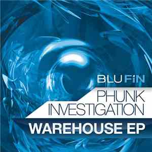 Phunk Investigation - Warehouse EP album flac