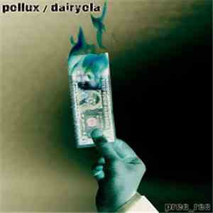 Pollux & Dairyola - Split album flac