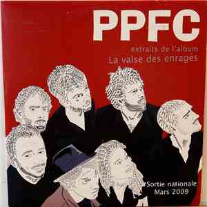 PPFC - Extraits De L'album La Valse Des Enragés album flac