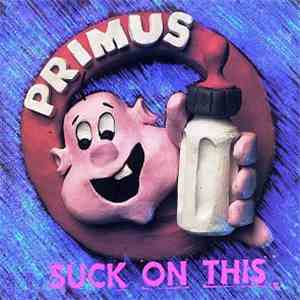 Primus - Suck On This album flac