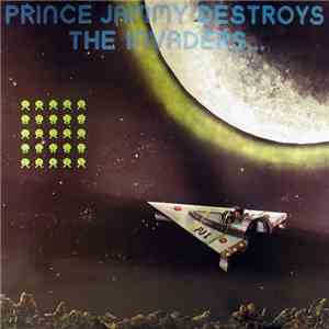 Prince Jammy - Prince Jammy Destroys The Invaders... album flac