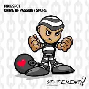 Probspot - Crime Of Passion / Spore album flac