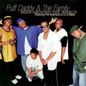 Puff Daddy & The Family - Been Around The World / It's All About The Benjamins album flac