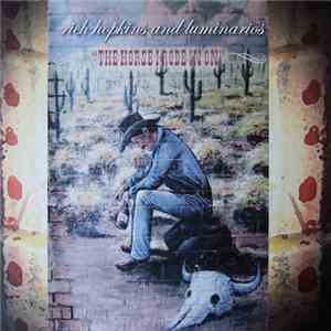 Rich Hopkins And Luminarios - The Horse I Rode In On album flac