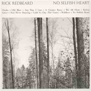 Rick Redbeard - No Selfish Heart album flac